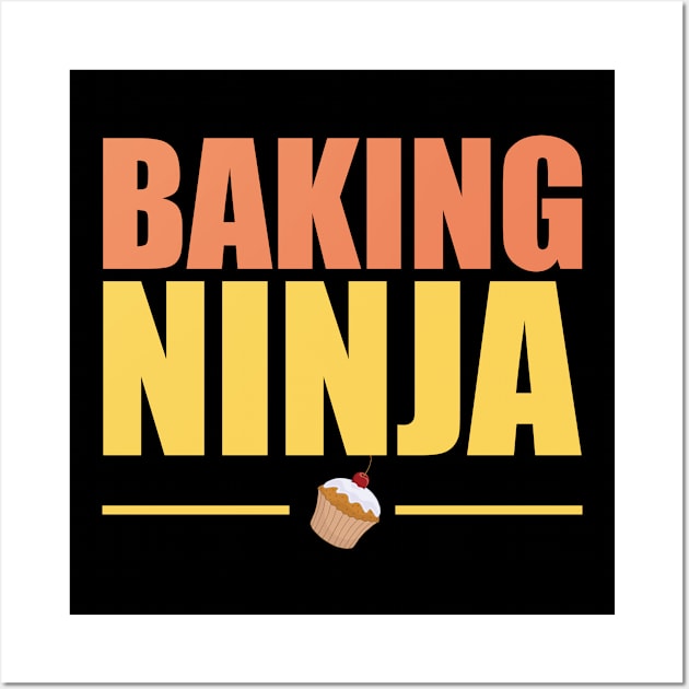 Baking - Baking Ninja Wall Art by Kudostees